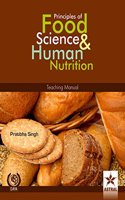 Principles Of Food Science & Human Nutrition : Teaching Manual
