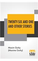 Twenty-Six And One And Other Stories