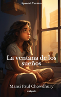 La Ventana De Los Sue�OS