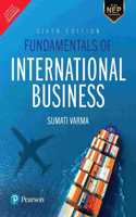 Fundamentals of International Business | As Per NEP 2020 Curriculum | 6th Edition | - Pearson
