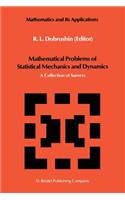 Mathematical Problems of Statistical Mechanics and Dyanamics