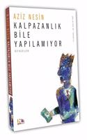 Kalpazanlik Bile Yapilamiyor (Turkish Edition)