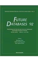 Future Databases '92 - Proceedings of the 2nd Far-East Workshop on Future Database Systems