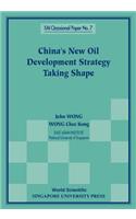 China's New Oil Development Strategy Taking Shape