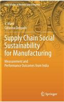Supply Chain Social Sustainability for Manufacturing