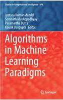 Algorithms in Machine Learning Paradigms