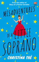 Misadventures of a Little Soprano