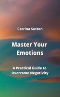 Master Your Emotions