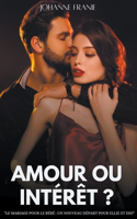 Amour ou Intérêt ?