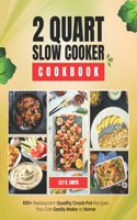 2 Quart Slow Cooker Cookbook