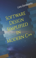 Software Design Simplified in Modern C++