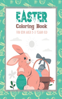 Easter Coloring Book for Kids Ages 2-5 Years Old: A Fun Easter Coloring Book of Easter Bunnies, Easter Eggs, Easter Baskets For Toddler and Preschool(Easter Coloring Books)