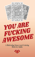 You Are Fucking Awesome
