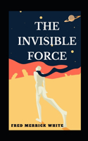 The Invisible Force illustrated