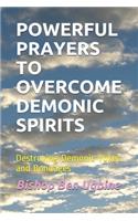 Powerful Prayers to Overcome Demonic Spirits