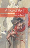Prince of Peril: Large Print
