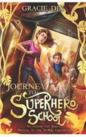 Journey to Superhero School