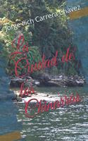 Ciudad de los Chinarras