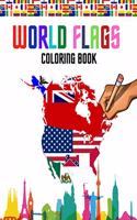 World flags: The Coloring Book: A great geography gift for kids and adults: Color in flags for all nations of the world with color guides to help you recognize t