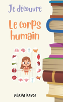 Je découvre le corps humain