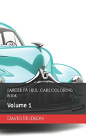 Farger på hjul: Cars Coloring Book: Volume 1