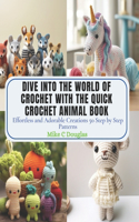 Dive into the World of Crochet with the Quick Crochet Animal Book