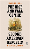 Rise and Fall of the Second American Republic