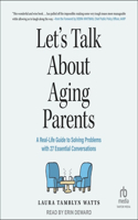 Let's Talk about Aging Parents