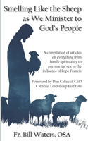 Smelling Like the Sheep as We Minister to God's People