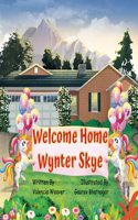 Welcome Home Wynter Skye