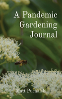 Pandemic Gardening Journal
