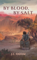 By Blood, By Salt: (1 Land of Exile)