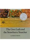 Grey Lady and the Strawberry Snatcher