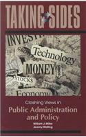 Taking Sides: Clashing Views in Public Administration and Policy