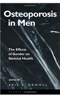 Osteoporosis in Men: The Effects of Gender on Skeletal Health