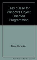Easy dBASE for Windows Object-Oriented Programming (Bk/Disk)