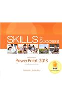 Skills for Success with PowerPoint 2013 Comprehensive