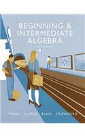 Beginning & Intermediate Algebra plus MyLab Math -- Access Card Package