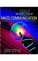 The Media of Mass Communication (with Interactive Companion Website Access Card)