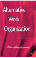 Alternative Work Organizations