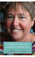 Confessions of a Lapsed Catholic