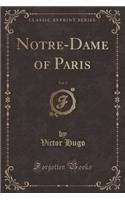Notre-Dame of Paris, Vol. 3 (Classic Reprint)