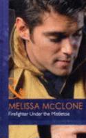 Firefighter Under the Mistletoe: (H7111 Mills & Boon Hardback Romance)