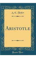 Aristotle (Classic Reprint)