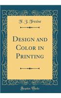 Design and Color in Printing (Classic Reprint)
