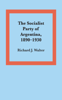 The Socialist Party of Argentina, 1890–1930