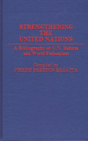 Strengthening the United Nations