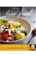 True Food: Seasonal, Sustainable, Simple, Pure