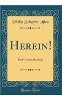 Herein!: First German Readings (Classic Reprint)
