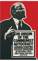 Origin of the Communist Autocracy